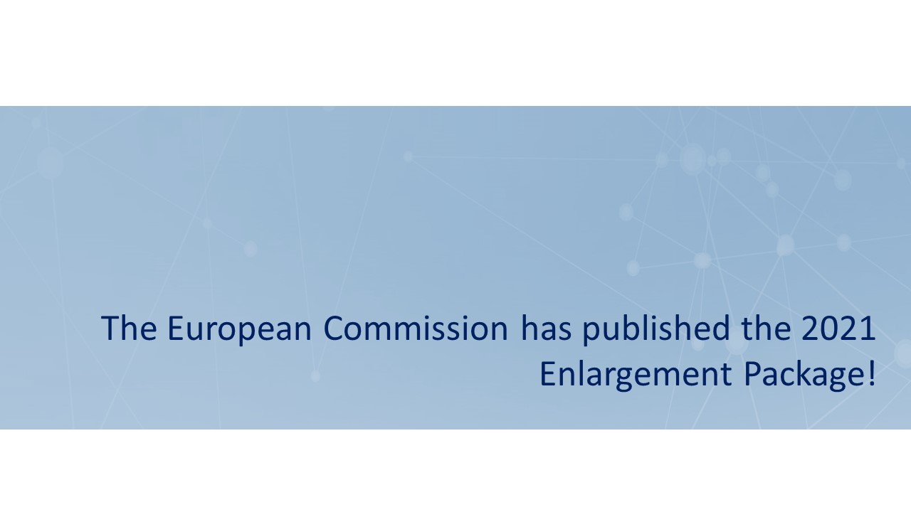 The European Commission has published the 2021 Enlargement Package!