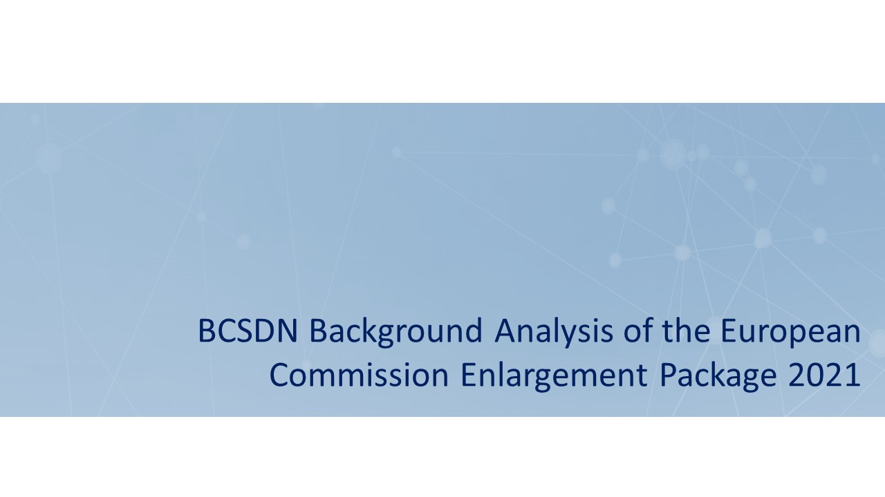BCSDN Background Analysis of the European Commission Enlargement Package 2021